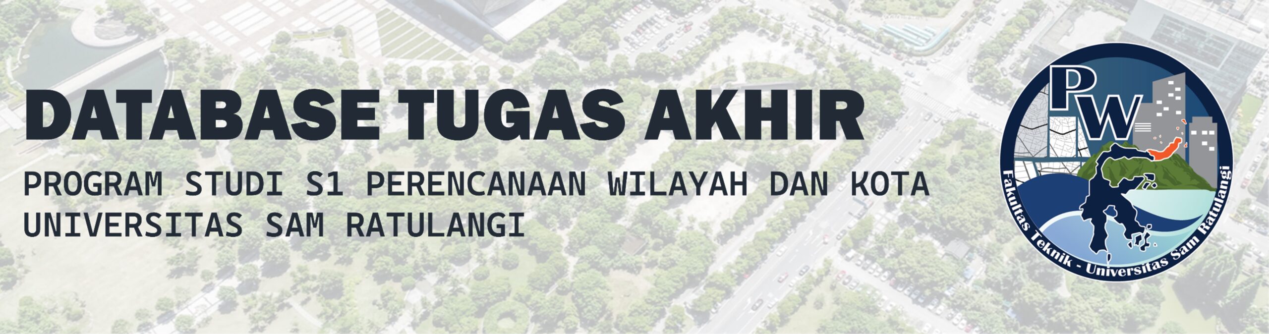 DATABASE TUGAS AKHIR PROGRAM STUDI PERENCANAAN WILAYAH DAN KOTA